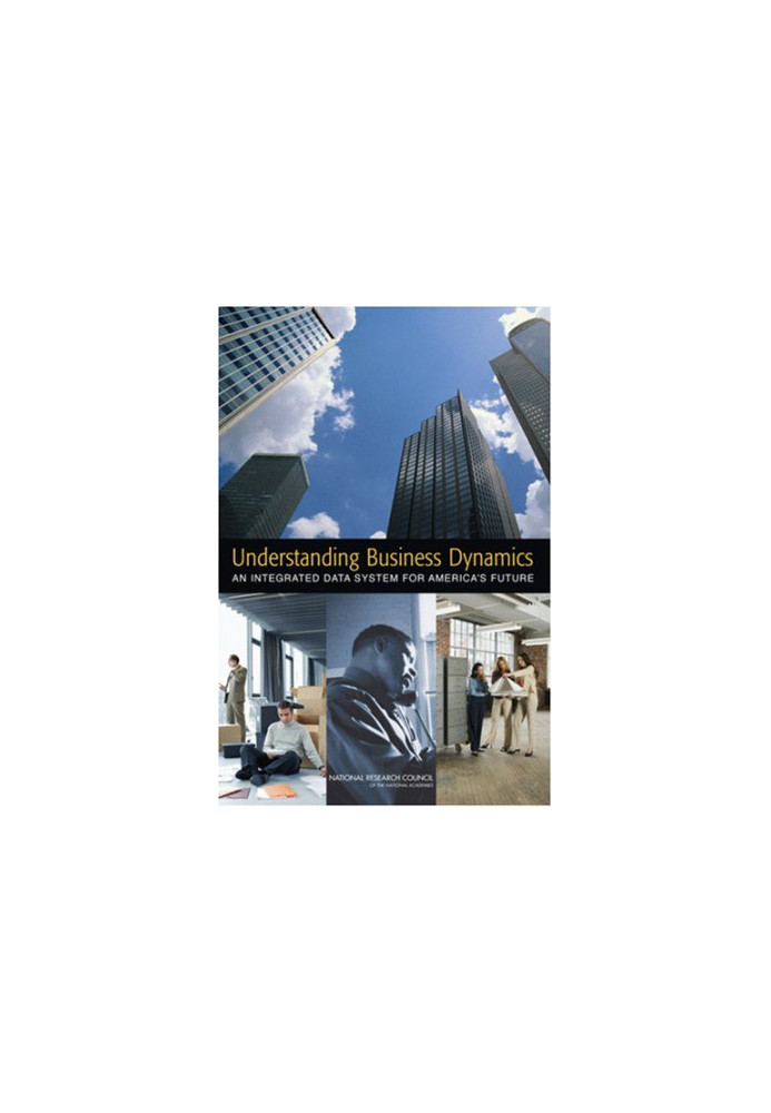 Understanding Business Dynamics: An Integrated Data System for America's Future