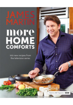 More home comforts : 100 new recipes from the tv series