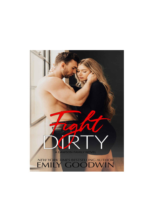 Fight Dirty: A Dawson Family Novel