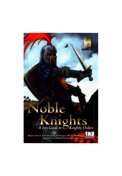 Noble Knights: A d20 Guide To Knightly Orders (d20 3.0 Fantasy Roleplaying)