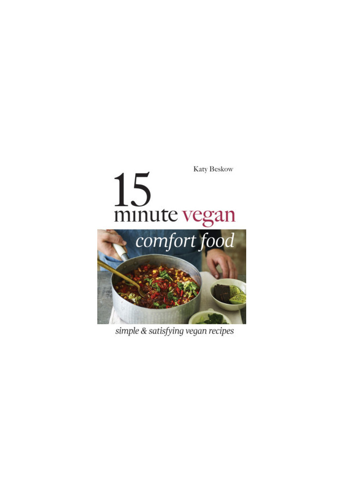 15 Minute Vegan Comfort Food