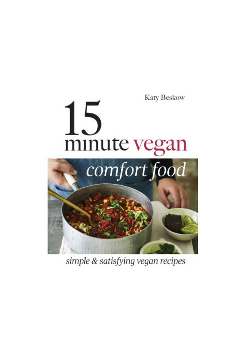 15 Minute Vegan Comfort Food