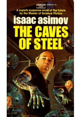 The Caves of Steel - Robot, Book 1