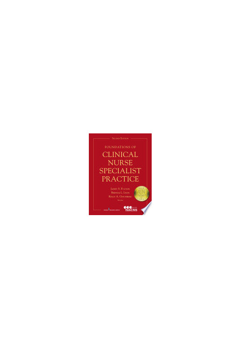 Foundations of Clinical Nurse Specialist Practice