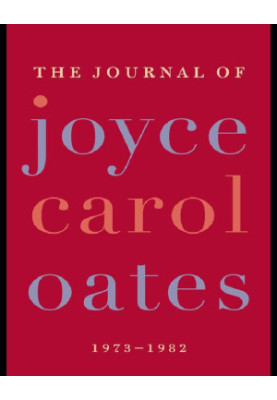 The Journal of Joyce Carol Oates