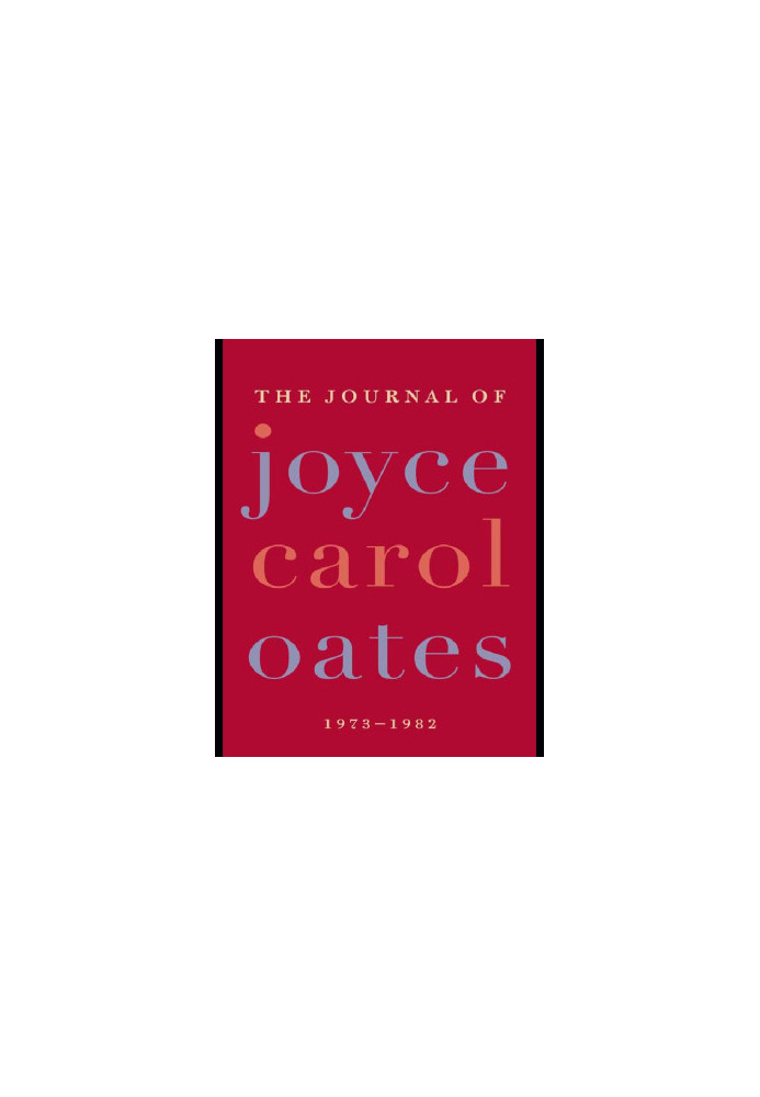 The Journal of Joyce Carol Oates