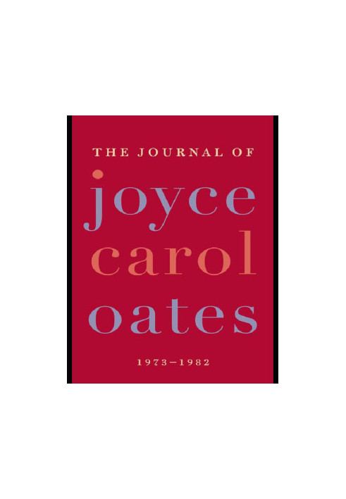 The Journal of Joyce Carol Oates
