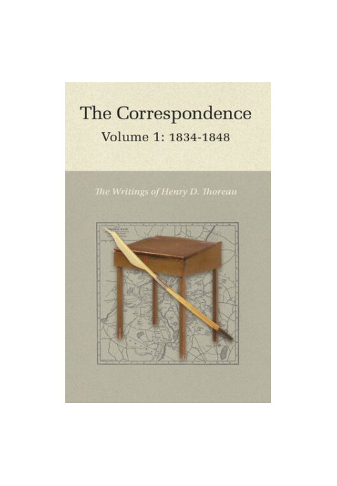 The Correspondence of Henry D. Thoreau: Volume 1: 1834 - 1848