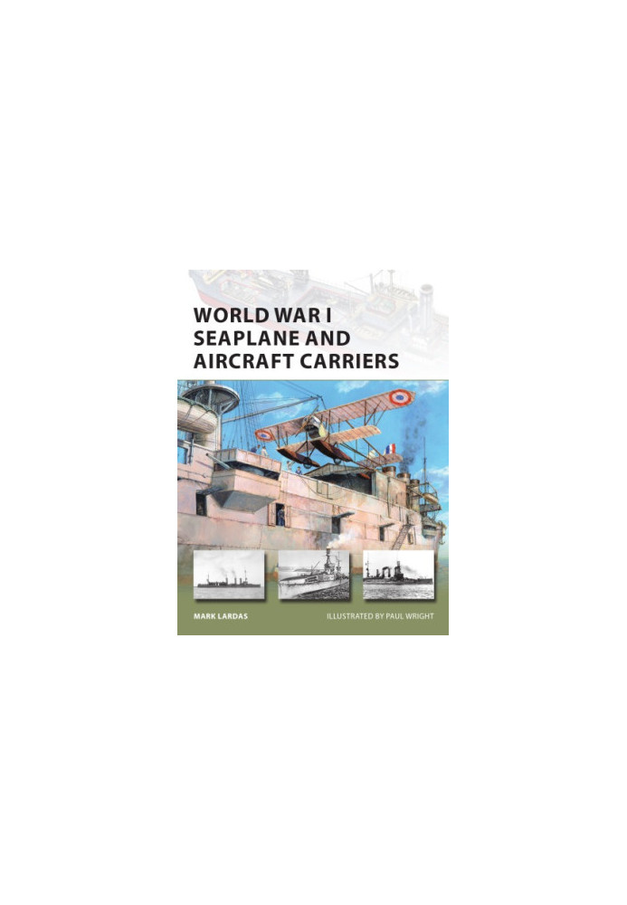 World War I Seaplane and Aircraft Carriers