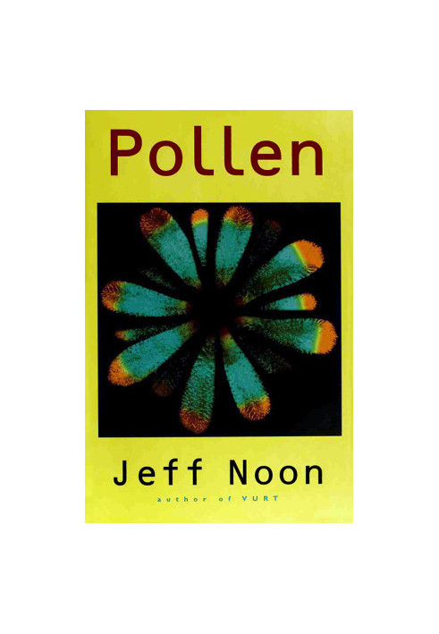 [Vurt 02] • Pollen
