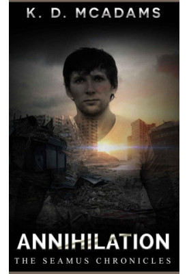 [The Seamus Chronicles 01] • Annihilation