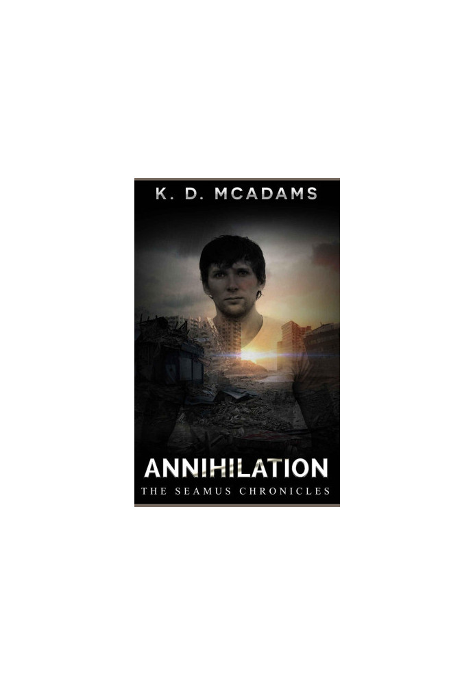 [The Seamus Chronicles 01] • Annihilation