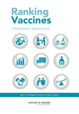 Ranking Vaccines: A Prioritization Software Tool: Phase II: Prototype of a Decision-Support System
