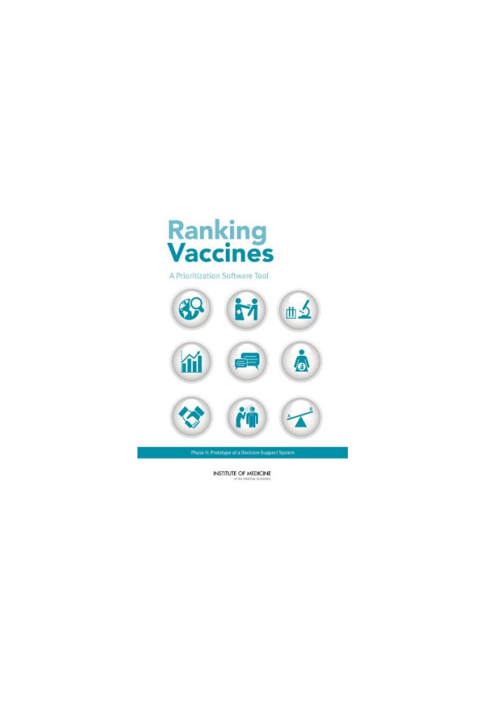 Ranking Vaccines: A Prioritization Software Tool: Phase II: Prototype of a Decision-Support System