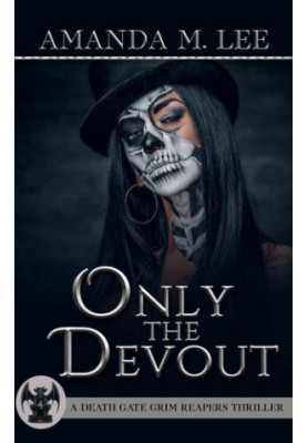 Only the Devout (Death Gate Grim Reapers 4)
