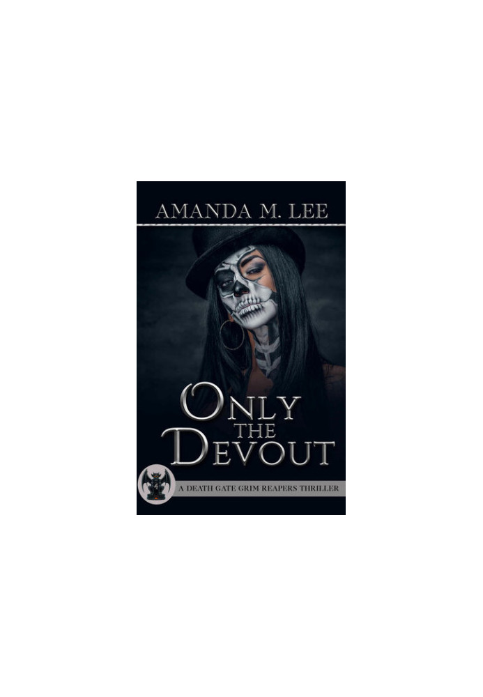 Only the Devout (Death Gate Grim Reapers 4)