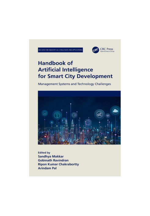 Handbook of Artificial Intelligence for Smart City Development: Management Systems and Technology Challenges