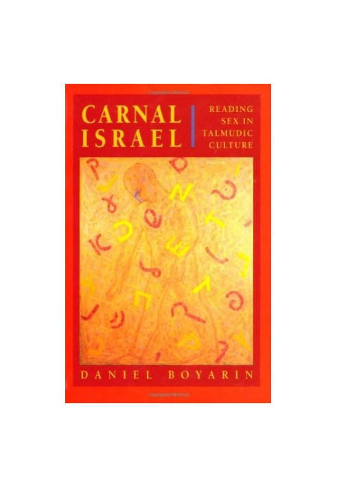 Carnal Isræl · Reading Sex in Talmudic Culture