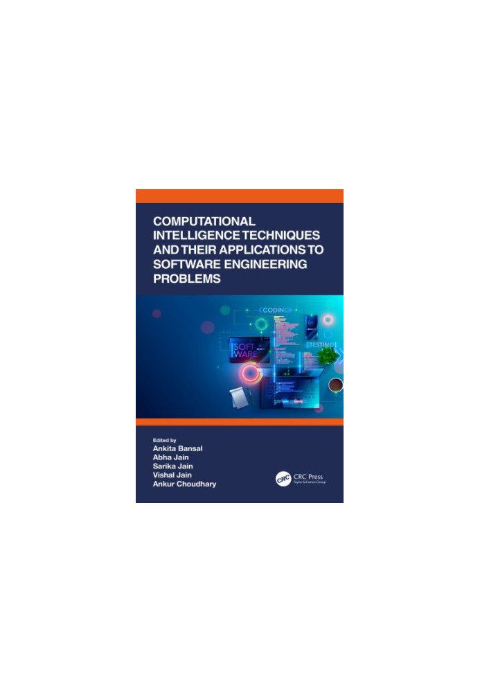 Computational Intelligence Techniques and Their Applications to Software Engineering Problems