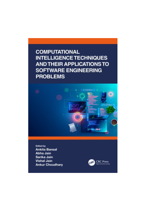 Computational Intelligence Techniques and Their Applications to Software Engineering Problems