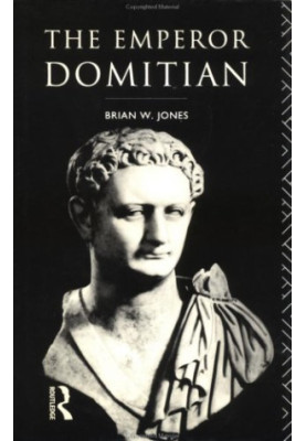 The Emperor Domitian (1992. e2002) [ROMAN IMPERIAL BIOGRAPHIES]