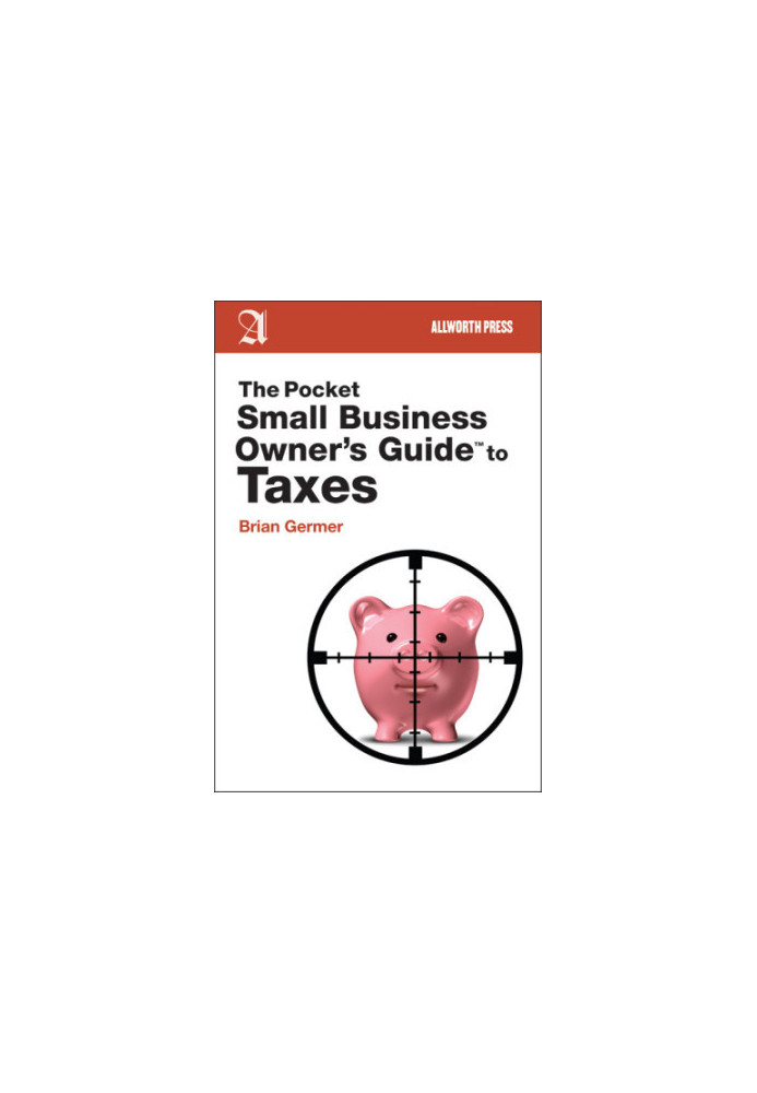 The Pocket Small Business Owner's Guide to Taxes