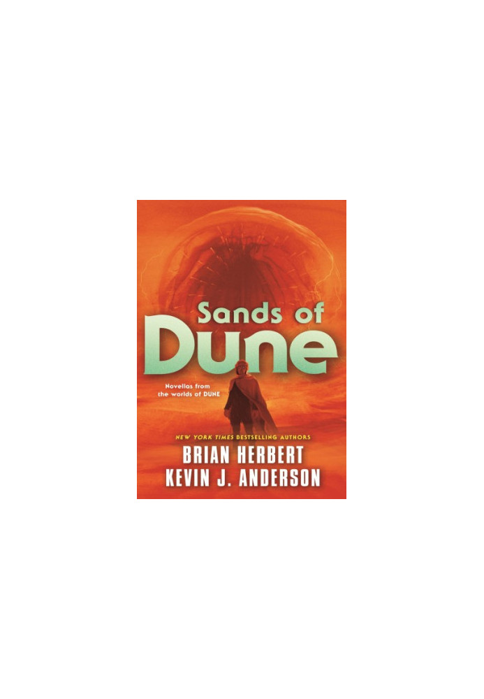 Sands of Dune--Novellas from the Worlds of Dune