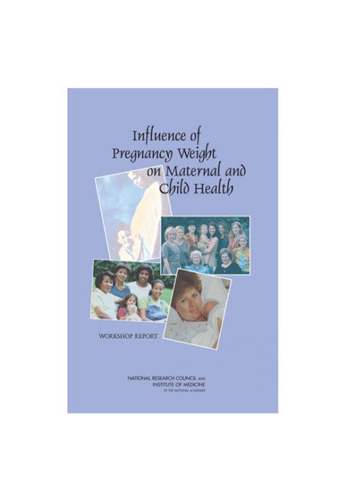 Influence of Pregnancy Weight on Maternal and Child Health