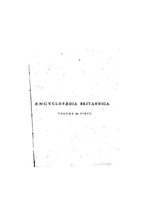 Encyclopedia Britannica - A dictionary of arts, sciences, and general literature 1 ed. in 3 v. Volume 01 A-B