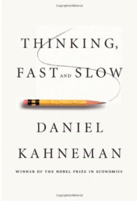 Thinking, Fast and Slow