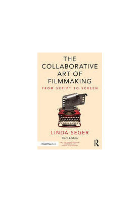 The Collaborative Art of Filmmaking : From Script to Screen