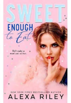 Sweet Enough to Eat