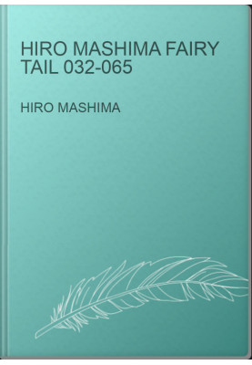 Hiro Mashima Fairy Tail 032-065
