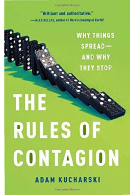 The Rules of Contagion: Why Things Spread--And Why They Stop