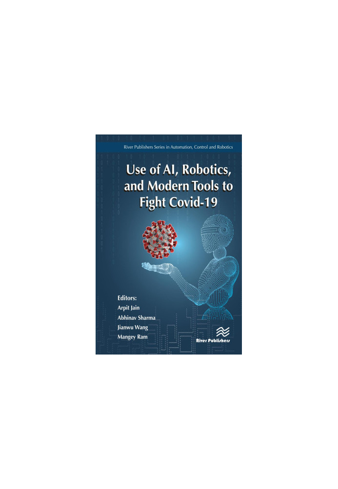 Use of AI, Robotics, and Modern Tools to Fight Covid-19