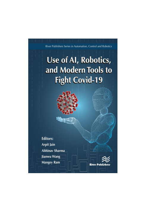 Use of AI, Robotics, and Modern Tools to Fight Covid-19