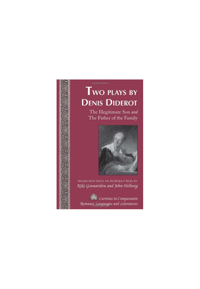 Two Plays by Denis Diderot: The Illegitimate Son and The Father of the Family