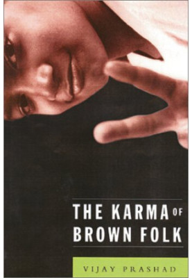 The Karma of Brown Folk
