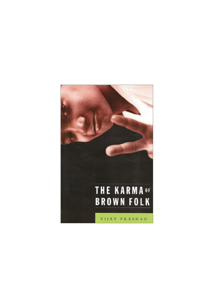 The Karma of Brown Folk