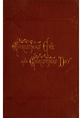 Christmas Eve and Christmas Day: Ten Christmas stories