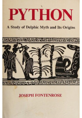 Pyhton: A Study of Delphic Myth and Its Origins
