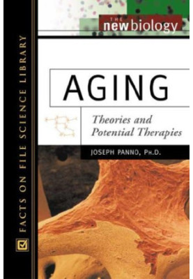 Aging: Theories and Potential Therapies