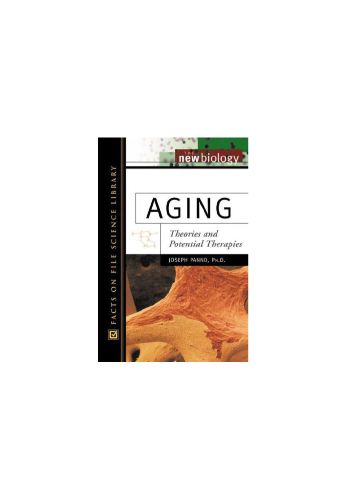 Aging: Theories and Potential Therapies