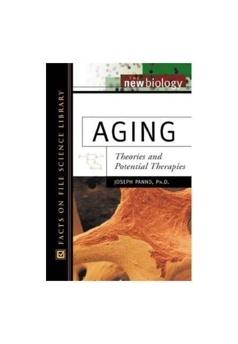 Aging: Theories and Potential Therapies