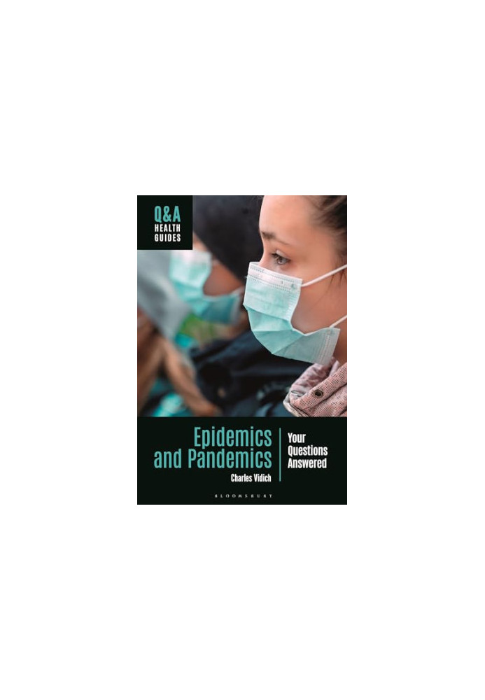Epidemics and Pandemics: Your Questions Answered (Q&A Health Guides)