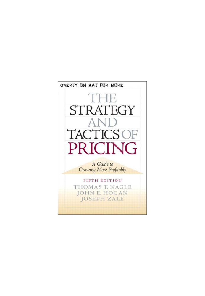 THE STRATEGY AND TACTICS OF PRICING
