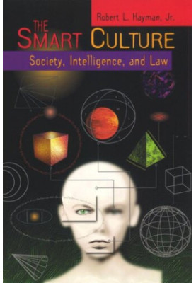 The Smart Culture: Society, Intelligence, and Law