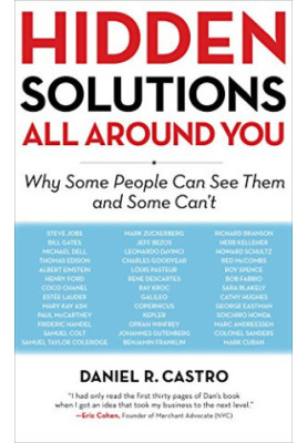 Hidden solutions all around you : why some people can see them and some can't