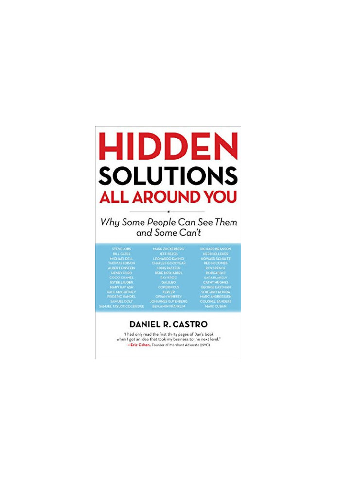 Hidden solutions all around you : why some people can see them and some can't