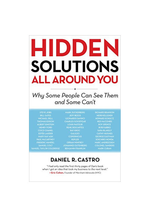 Hidden solutions all around you : why some people can see them and some can't